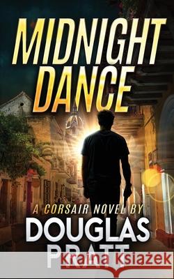 Midnight Dance Douglas Pratt 9781960651068