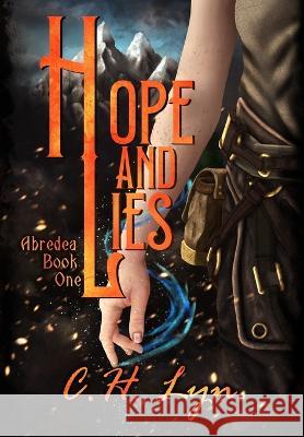 Hope and Lies C. H. Lyn 9781960659026 Cheyenne Hernandez