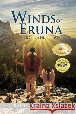 The Winds of Eruna, Book One Kathy Moore   9781960675354 Authors' Tranquility Press