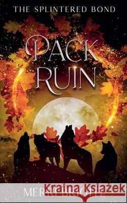 Pack Ruin Merri Bright 9781960688101