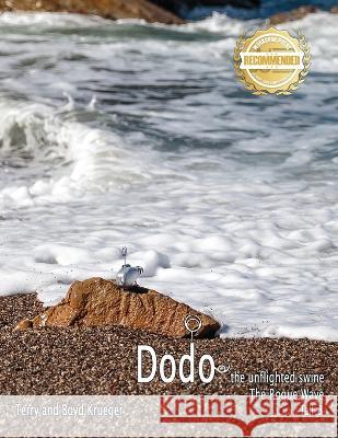 Dodo: The Rogue Wave Terry And Boyd Krueger   9781960752468