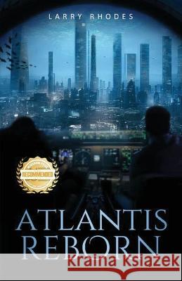 Atlantis Reborn Larry Rhodes   9781960752901