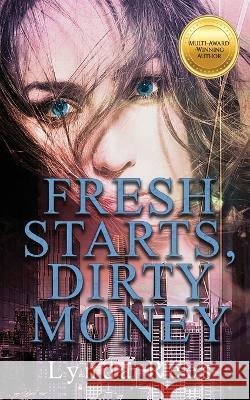 Fresh Starts, Dirty Money Lynda Rees Lola J Parsley  9781960763181 Sweetwater Publishing Company