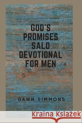 God's Promises SALO Devotional For Men Dawn Simmons   9781960775085 Mountain Mover Media, LLC