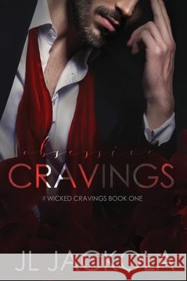 Obsessive Cravings J. L. Jackola 9781960784391 Tivshe Publishing