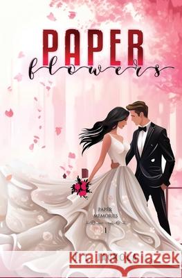Paper Flowers J. L. Jackola 9781960784636 Tivshe Publishing