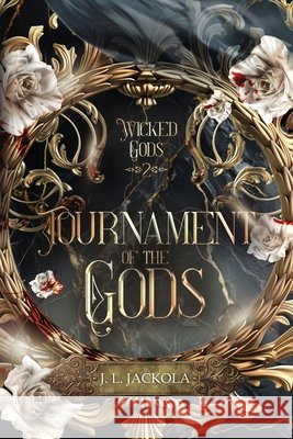 Tournament of the Gods J. L. Jackola 9781960784735 Tivshe Publishing