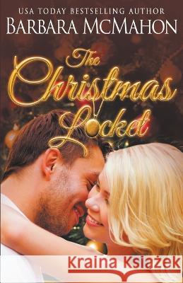 The Christmas Locket Barbara McMahon 9781960795236 Barbara McMahon