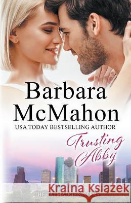 Trusting Abby Barbara McMahon   9781960795267 Barbara McMahon