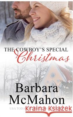 The Cowboy's Special Christmas Barbara McMahon 9781960795670 Barbara McMahon