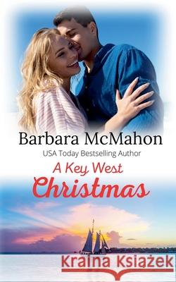 A Key West Christmas Barbara McMahon 9781960795700 Barbara McMahon