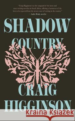 Shadow Country Craig Higginson 9781960803436 Catalyst Press