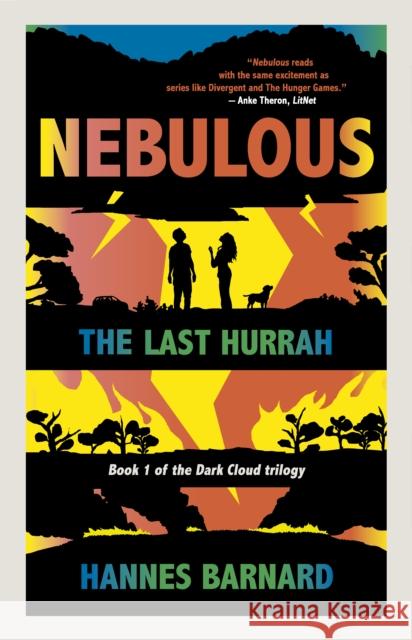 Nebulous: The Last Hurrah Hannes Barnard 9781960803443