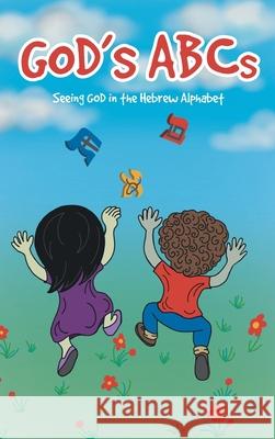God's ABCs Elena Glassman 9781960807281 Dove Publishing House