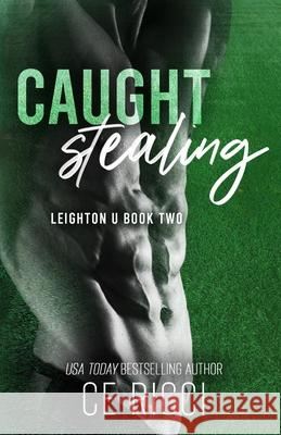 Caught Stealing Ce Ricci 9781960818126 Deserted Press LLC