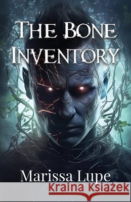 The Bone Inventory Marissa Lupe 9781960824073