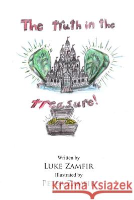 The Truth In The Treasure Luke Zamfir 9781960858559 Cobb Publishing