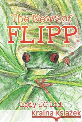 The News of Flipp Lady Jc Ltd 9781960861788 Sweetspire Literature Management LLC