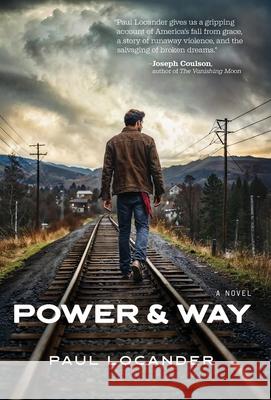 Power & Way Paul Locander 9781960865359 Christmas Lake Press