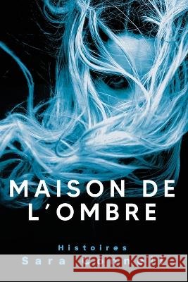 Maison de l'Ombre Sara Connell   9781960876089