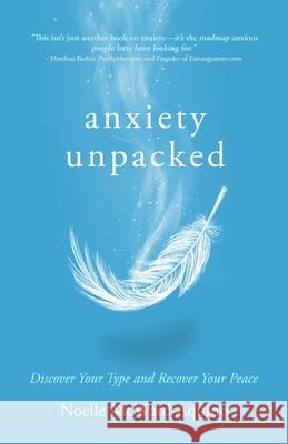 Anxiety Unpacked Noelle McWar 9781960876904 Muse Literary