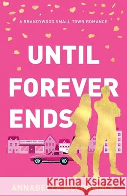 Until Forever Ends: Special Edition Illustrated Cover Annabelle McCormack 9781960883155
