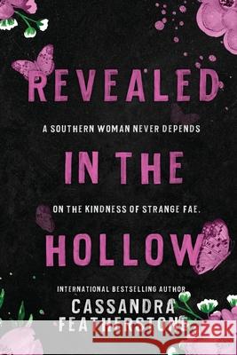 Revealed in the Hollow Cassandra Featherstone 9781960935298