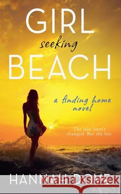 Girl Seeking Beach Hannah Dove 9781960936684 Plotworks Publishing
