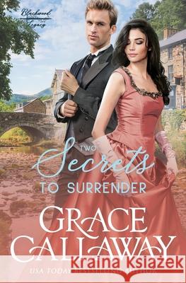 Two Secrets to Surrender: An Enemies to Lovers Hot Historical Romance Grace Callaway 9781960956484 Colchester & Page