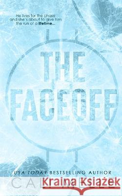 The Faceoff Cali Melle   9781960963017