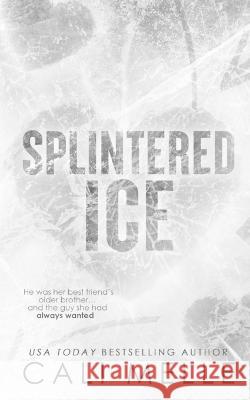 Splintered Ice Cali Melle   9781960963055 Cali Melle Radcliff