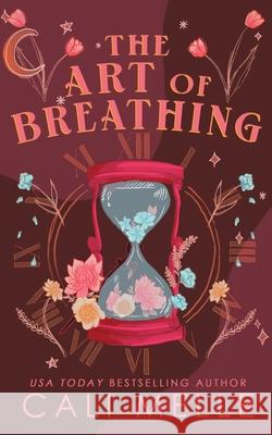 The Art of Breathing Cali Melle 9781960963154