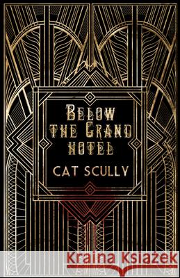 Below the Grand Hotel  9781960988584 Clash Books