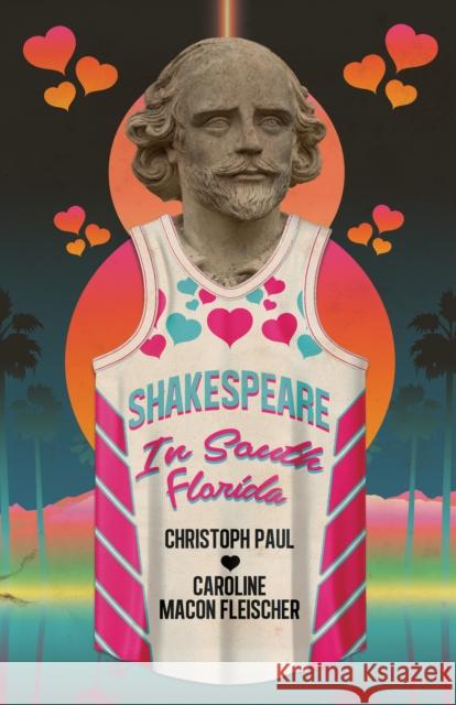 Shakespeare in South Florida Caroline Macon Fleischer 9781960988652