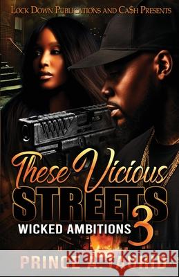 These Vicious Streets 3 Prince a. Tauhid 9781960993946