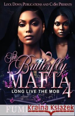 The Butterfly Mafia 4 Fumiya Payne 9781960993991 Lock Down Publications