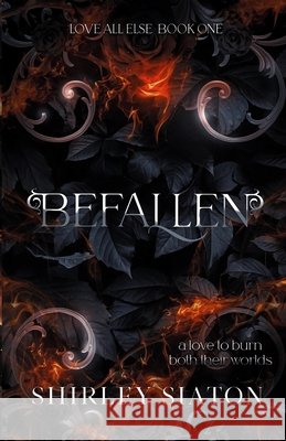 Befallen (The Eternal Flame Edition) Shirley Siaton 9781961052383
