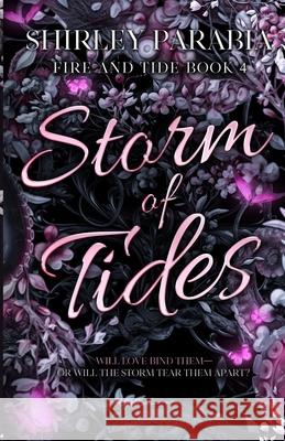 Storm of Tides (The Moonblossom Edition) Shirley Siaton Shirley Parabia 9781961052413 Inky Sword Book Publishing