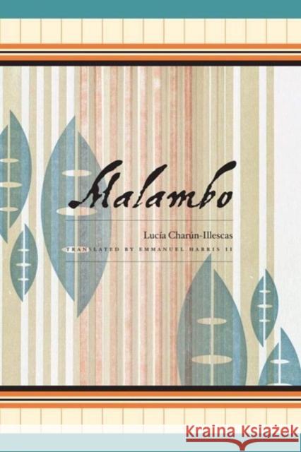 Malambo Lucia Charun-Illescas 9781961056022 Swan Isle Press