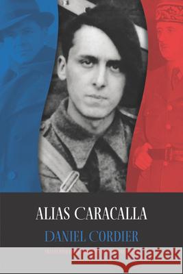 Alias Caracalla Cordier, Daniel 9781961056053 Swan Isle Press