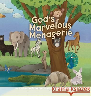 God's Marvelous Menagerie Lynne Schedler Jasmine Bailey 9781961065130 Inspire Books