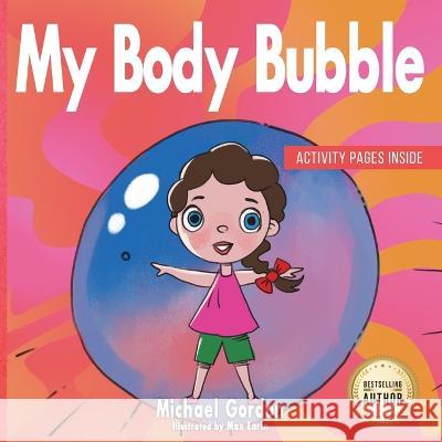 My Body Bubble Michael Gordon   9781961069046 Kids Book Press