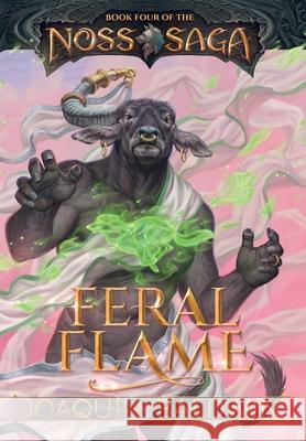 Feral Flame Joaqu?n Baldwin 9781961076143