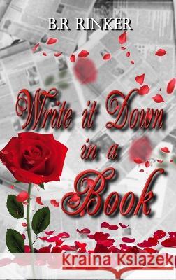 Write it down in a Book B R Rinker   9781961096240 Regency Publishers