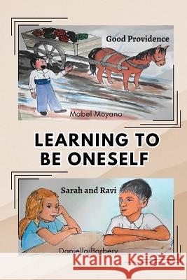 Learning to Be Oneself Mabel Moyano Daniella Barbery  9781961204522 Book Savvy International Inc.