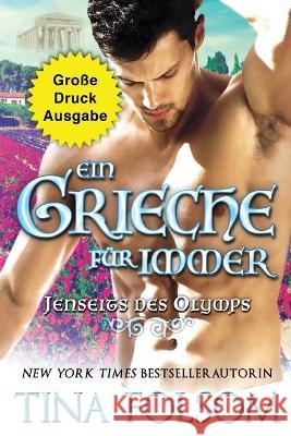 Ein Grieche fur immer (Grosse Druckausgabe) Tina Folsom   9781961208148 Duboce Park Press