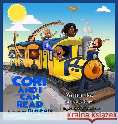 Cori and I Can Read: We Know Numbers Vanessa E. Crowe Merie Vision Publishing CICI Merie 9781961213173