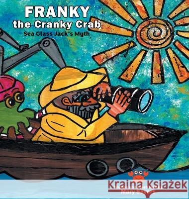 Franky The Cranky Crab Mary Sayers 9781961225541 Mary Sayers Publishing