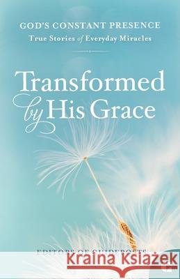 Transformed by His Grace Editors Of Guideposts 9781961251724 Guideposts