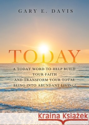 Today! Davis, Gary E. 9781961267343